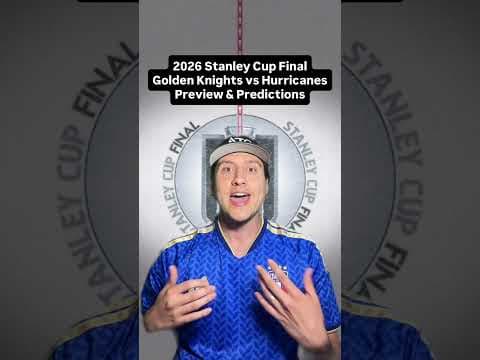 Video: 2026 Stanley Cup Final Preview & Golden Knights vs Hurricanes Predictions