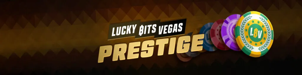 Lucky Bits Vegas Prestige VIP Program